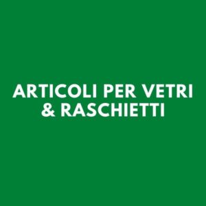 Articoli per vetri & raschietti