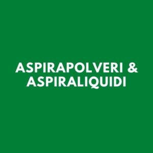 Aspirapolveri & aspiraliquidi