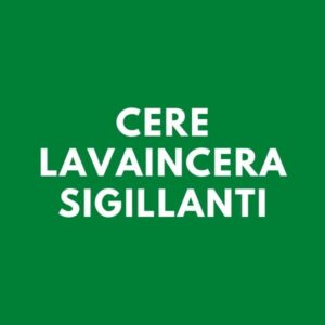 Cere - lavaincera - sigillanti