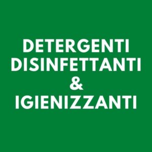 Detergenti disinfettanti & igienizzanti