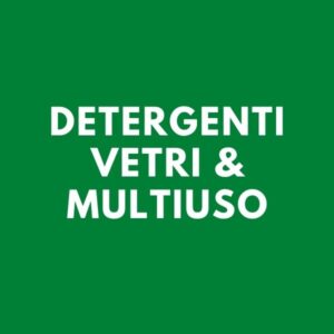 Detergenti vetri & multiuso
