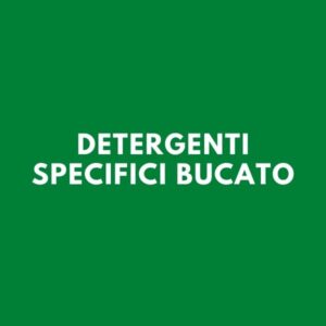 Detergenti specifici bucato