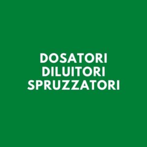 Dosatori-diluitori-spruzzatori