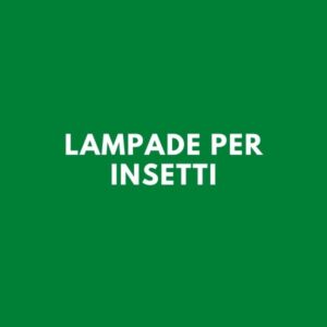 Lampade per insetti