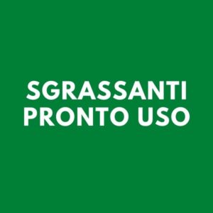 Sgrassanti pronto uso