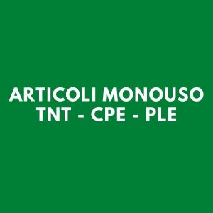 Articoli monouso tnt - cpe - ple