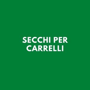 Secchi per carrelli